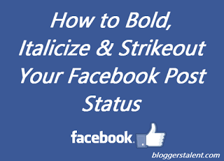Bold Italicize and Strikeout Your Facebook Post Status