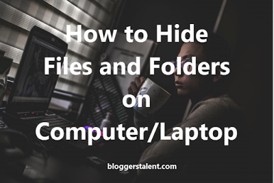How to Hide Files and Folders on Computer-Laptop